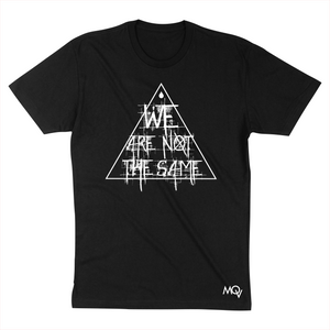 "We Are Not The Same" MOv T-Shirt (BLACK)